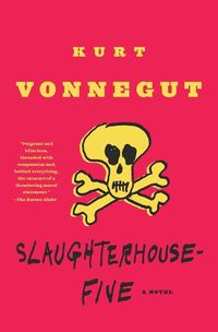 Cover image for Slaughterhouse-Five: A Novel