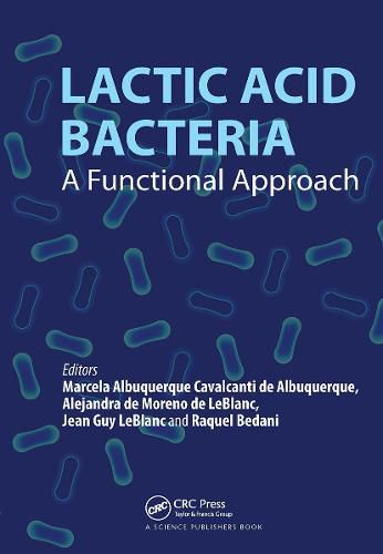 Cover image for Lactic Acid Bacteria: A Functional Approach