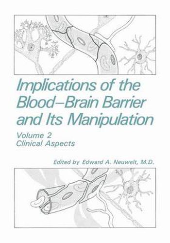 Cover image for Implications of the Blood-Brain Barrier and Its Manipulation: Volume 2 Clinical Aspects