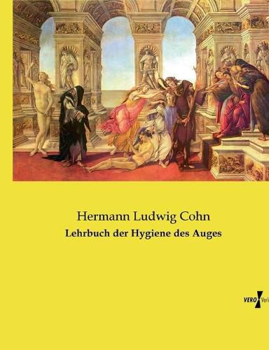 Cover image for Lehrbuch der Hygiene des Auges