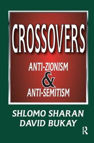 Cover image for Crossovers: Anti-zionism and Anti-semitism