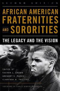 Cover image for African American Fraternities and Sororities: The Legacy and the Vision