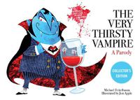 Cover image for The Very Thirsty Vampire: A Parody