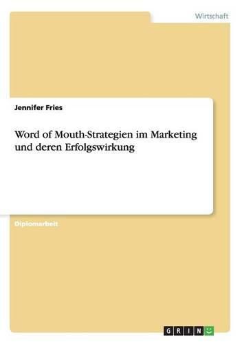 Cover image for Word of Mouth-Strategien im Marketing und deren Erfolgswirkung