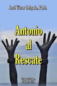 Cover image for Antonio Al Rescate