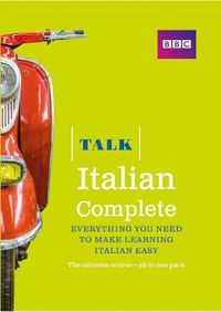 Cover image for Talk Italian Complete (Book/CD Pack): Everything you need to make learning Italian easy