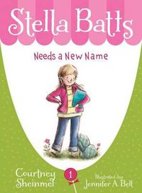 Cover image for Stella Batts Needs a New Name