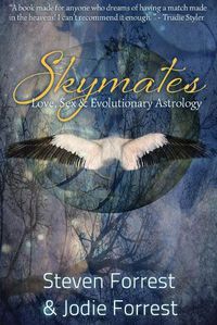 Cover image for Skymates: Love, Sex and Evolutionary Astrology