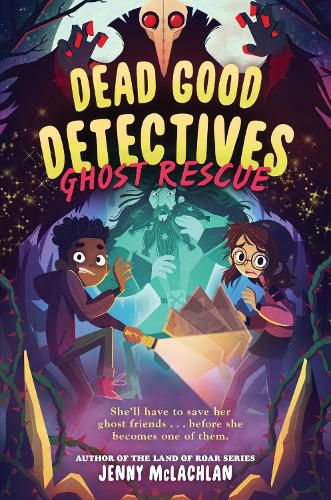 Cover image for Dead Good Detectives: Ghost Rescue