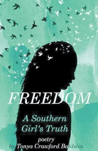 Cover image for Freedom (A Southern Girl's Truth)