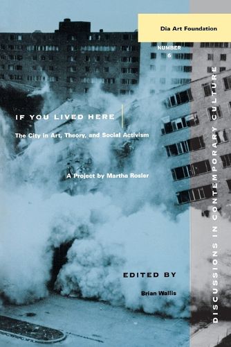 Cover image for If You Lived Here: The City in Art, Theory, and Social Activism : A Project by Martha Rosier