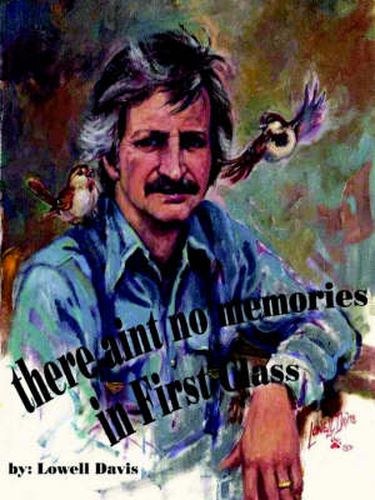 Cover image for There Ain't No Memories in First Class