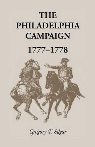 Cover image for The Philadelphia Campaign, 1777-1778