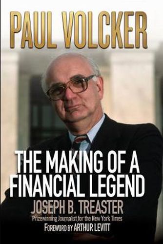 Cover image for Paul Volcker: The Making of a Financial Legend