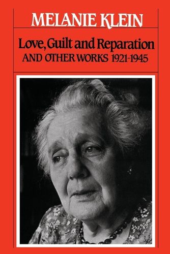 Cover image for Love, Guilt, and Reparation and Other Works 1921-1945