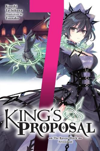 Cover image for King's Proposal, Vol. 7 (light novel)