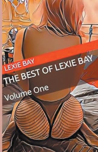 Cover image for The Best of Lexie Bay - Volume One