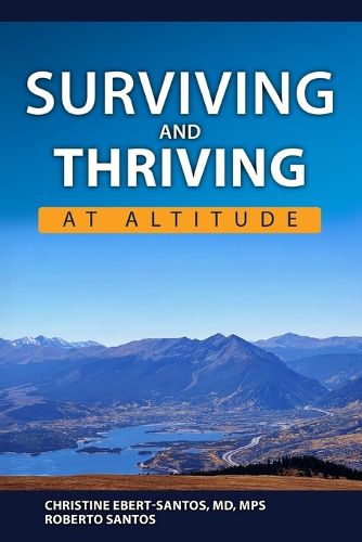 Cover image for Surviving and Thriving at Altitude