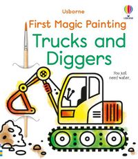 Cover image for First Magic Painting Trucks and Diggers