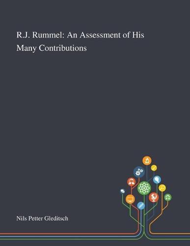 Cover image for R.J. Rummel: An Assessment of His Many Contributions