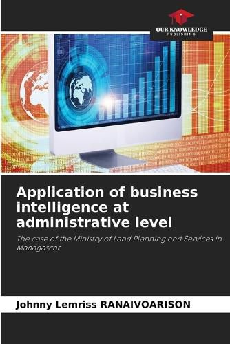 Cover image for Application of business intelligence at administrative level