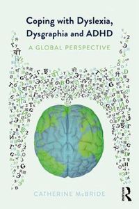 Cover image for Coping with Dyslexia, Dysgraphia and ADHD: A Global Perspective