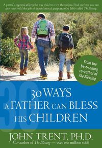Cover image for 30 Ways a Father Can Bless His Children