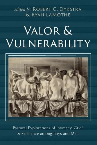 Cover image for Valor and Vulnerability
