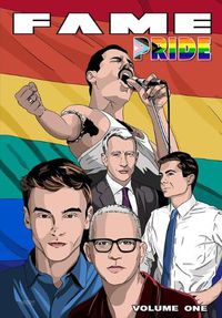 Cover image for Fame: Pride: Pete Buttigieg, Anderson Cooper, Tom Daley, Freddie Mercury and Ryan Murphy