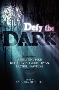 Cover image for Defy the Dark