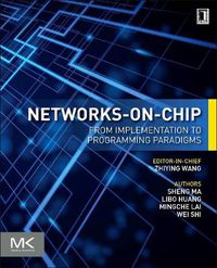 Cover image for Networks-on-Chip: From Implementations to Programming Paradigms