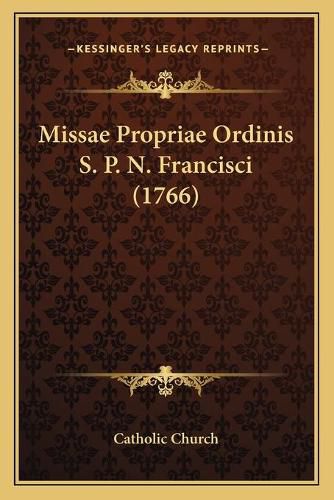 Missae Propriae Ordinis S. P. N. Francisci (1766)