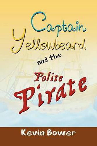 Cover image for Captain Yellowbeard and the Polite Pirate