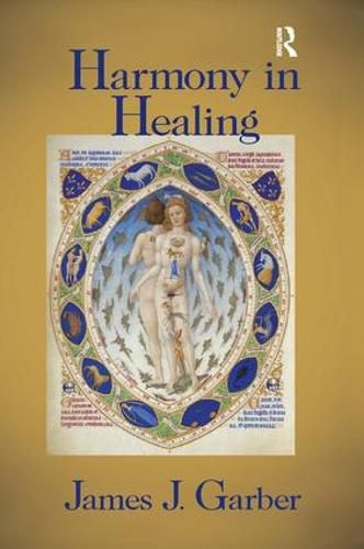 Cover image for Harmony in Healing: The Theoretical Basis of Ancient and Medieval Medicine