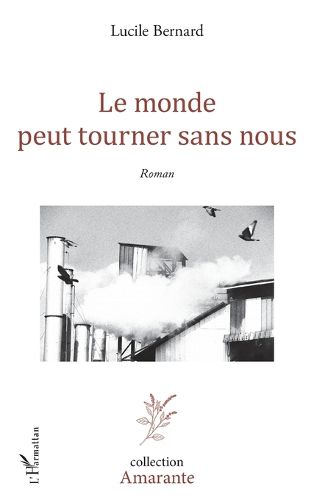 Cover image for Le monde peut tourner sans nous