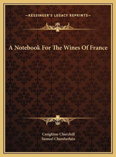 Cover image for A Notebook for the Wines of France a Notebook for the Wines of France