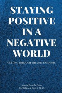 Cover image for Staying Positive in a Negative World