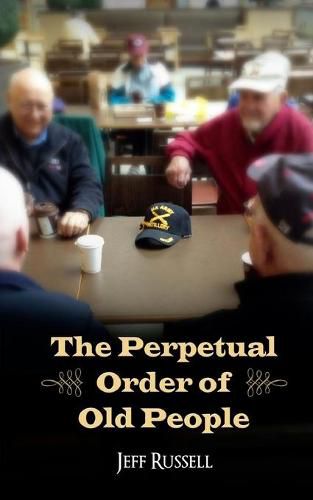 Cover image for The Perpetual Order of Old People