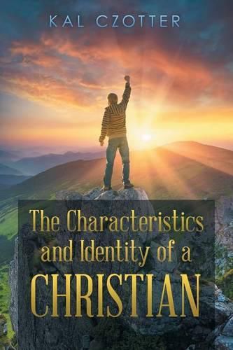 Cover image for The Characteristics and Identity of a Christian