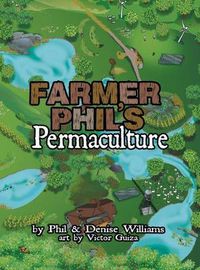 Cover image for Farmer Phil's Permaculture