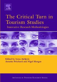 Cover image for The Critical Turn in Tourism Studies: Innovative Research Methodologies