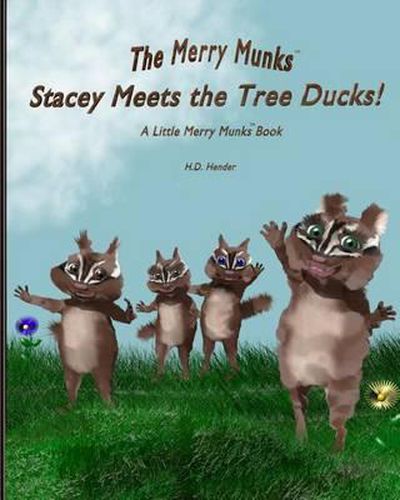 Cover image for Stacey Meets the Tree Ducks!: A Little Merry Munks Book