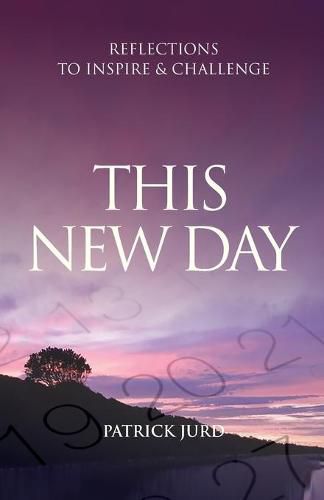 Cover image for This New Day: Reflections to Inspire & Challenge