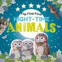 Cover image for Flip Flap Find! Night-time Animals