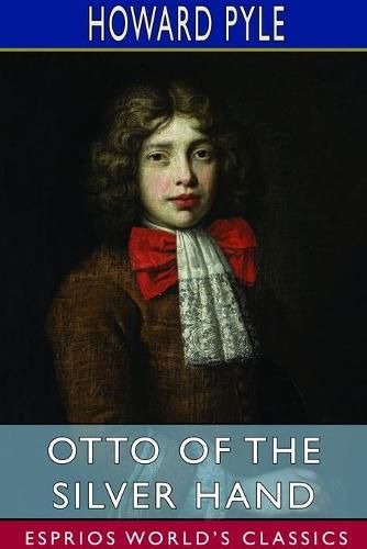 Cover image for Otto of the Silver Hand (Esprios Classics)