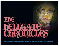 Cover image for The Hellgate Chronicles: The complete collected works of The Hon. Hugo C StJ l'Estrange