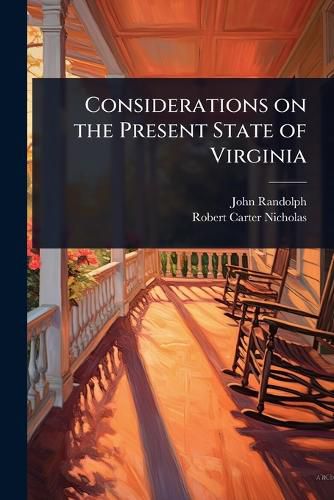 Cover image for Considerations on the Present State of Virginia