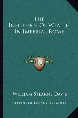 The Influence of Wealth in Imperial Rome