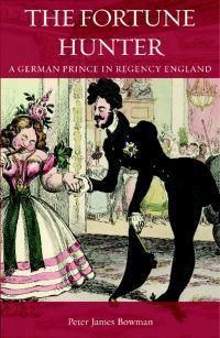 Cover image for The Fortune Hunter: A German Prince in Regency England