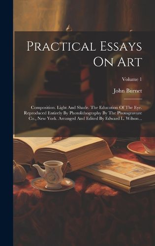 Cover image for Practical Essays On Art